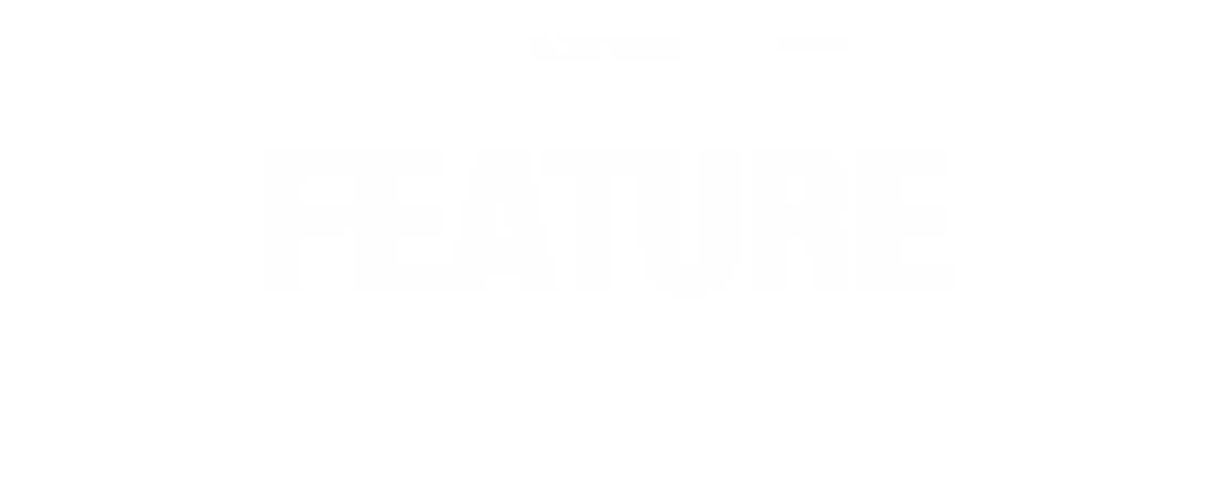 FEATURE 特徴